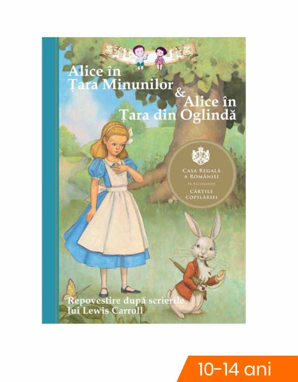 Alice în Ţara Minunilor & Alice în Ţara din Oglindă. Repovestire - BookyStore