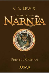 Cronicile din Narnia IV. Prințul Caspian (4) - BookyStore