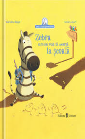 Zebra care nu voia sa meargă la școală - BookyStore